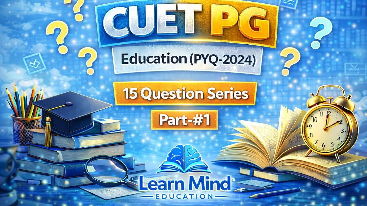 CUET PG MA Education PYQ 2024 | Previous Year Question Paper (Part-1)