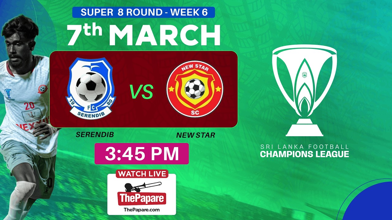 LIVE: Serendib SC vs New Star SC  -  FFSL Champions League 2025/26