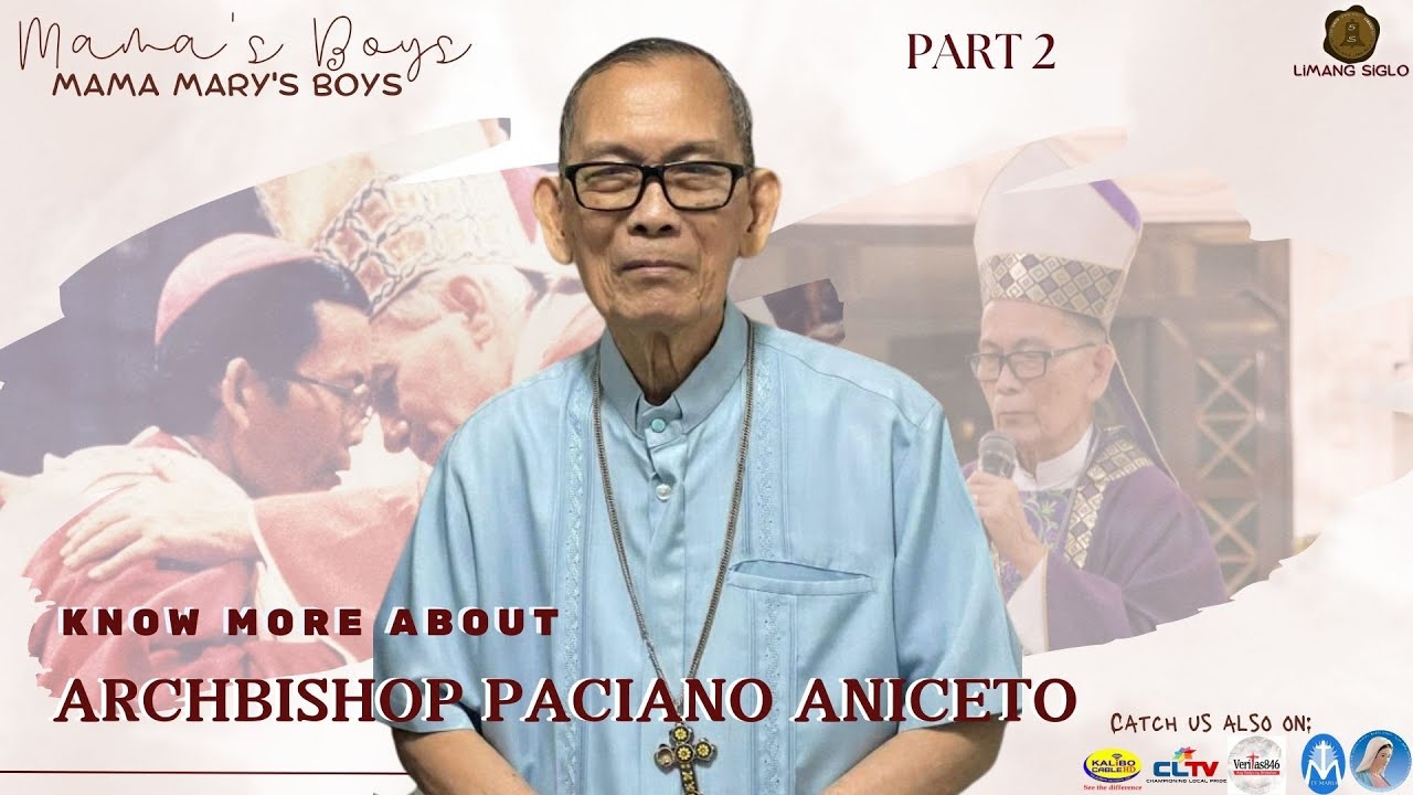 MAMA'S BOYS: ARCHBISHOP EMERITUS PACIANO B. ANICETO OF SAN FERNANDO, PAMPANGA (Part 2)