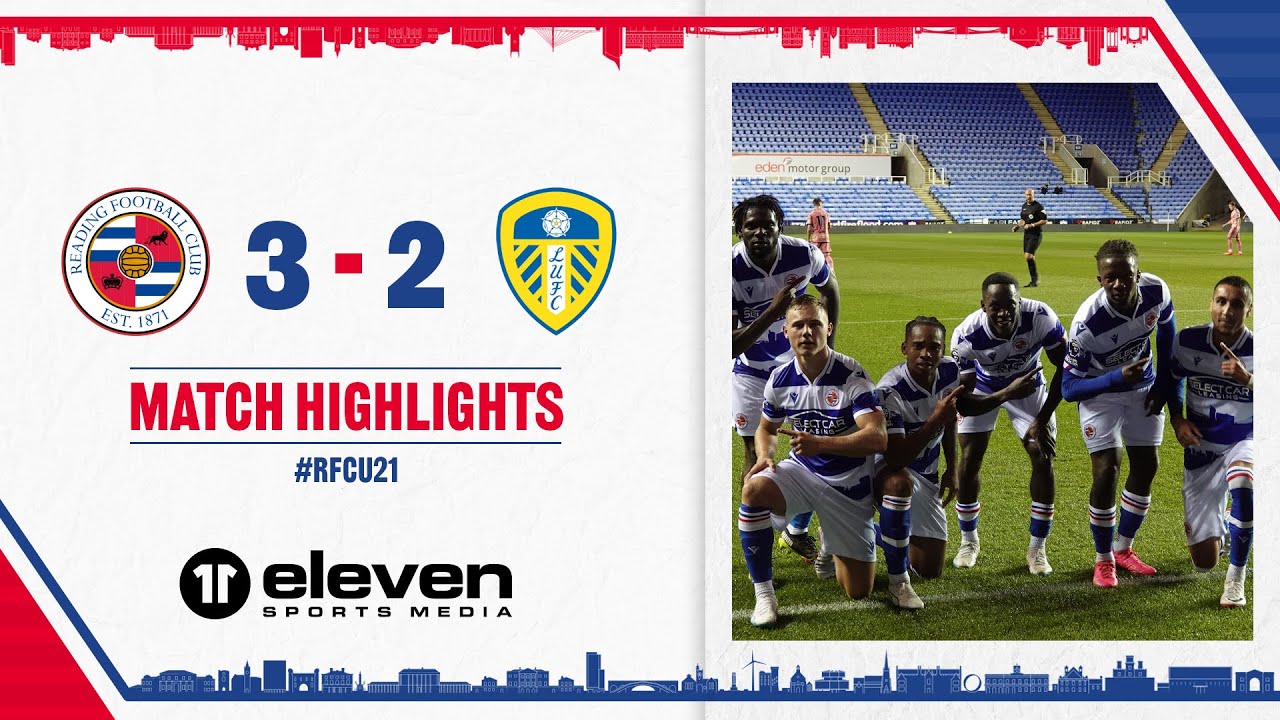 READING U21 3-2 LEEDS UNITED U21 | Hunty's Young Royals Make It 4 wins in 5! 😍