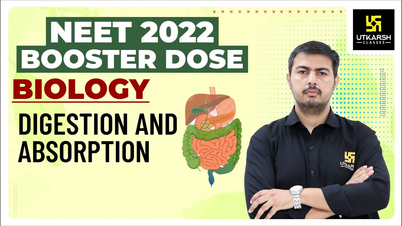 NEET Booster Dose | Digestion & Absorption | NEET 2022 | Biology By Rajeev Sir | Utkarsh NEET JEE