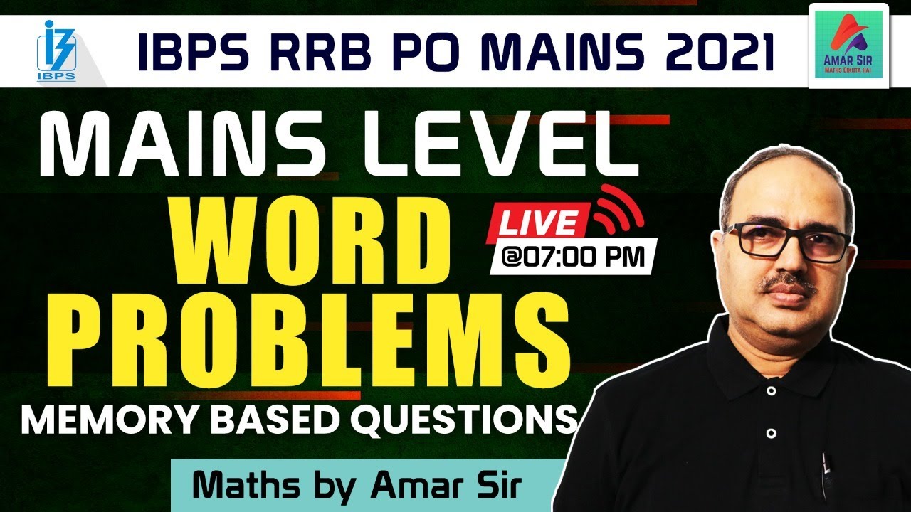 IBPS RRB PO MAINS 2021 | Maths Preparation | WORD PROBLEMS | MEMORY BASED D.I | Maths By Amar Sir