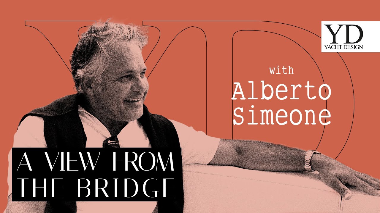 5 minutes with ALBERTO SIMEONE - Yacht Designer - YACHT DESIGN