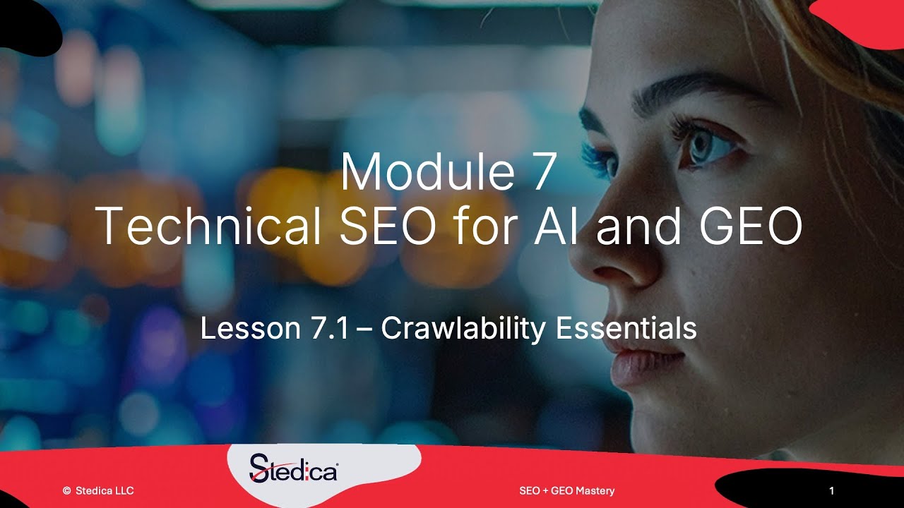Lesson 7.1 &ndash; Crawlability Essentials