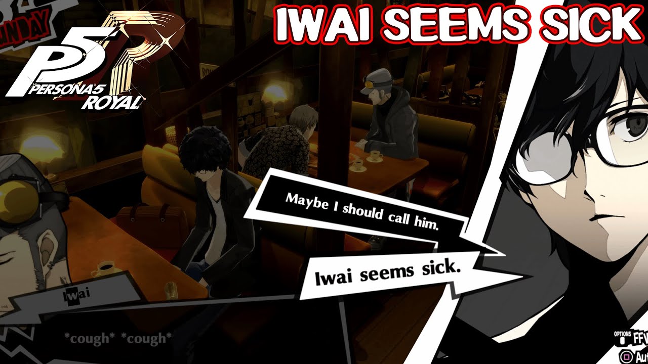 Iwai seems sick - Persona 5 Royal
