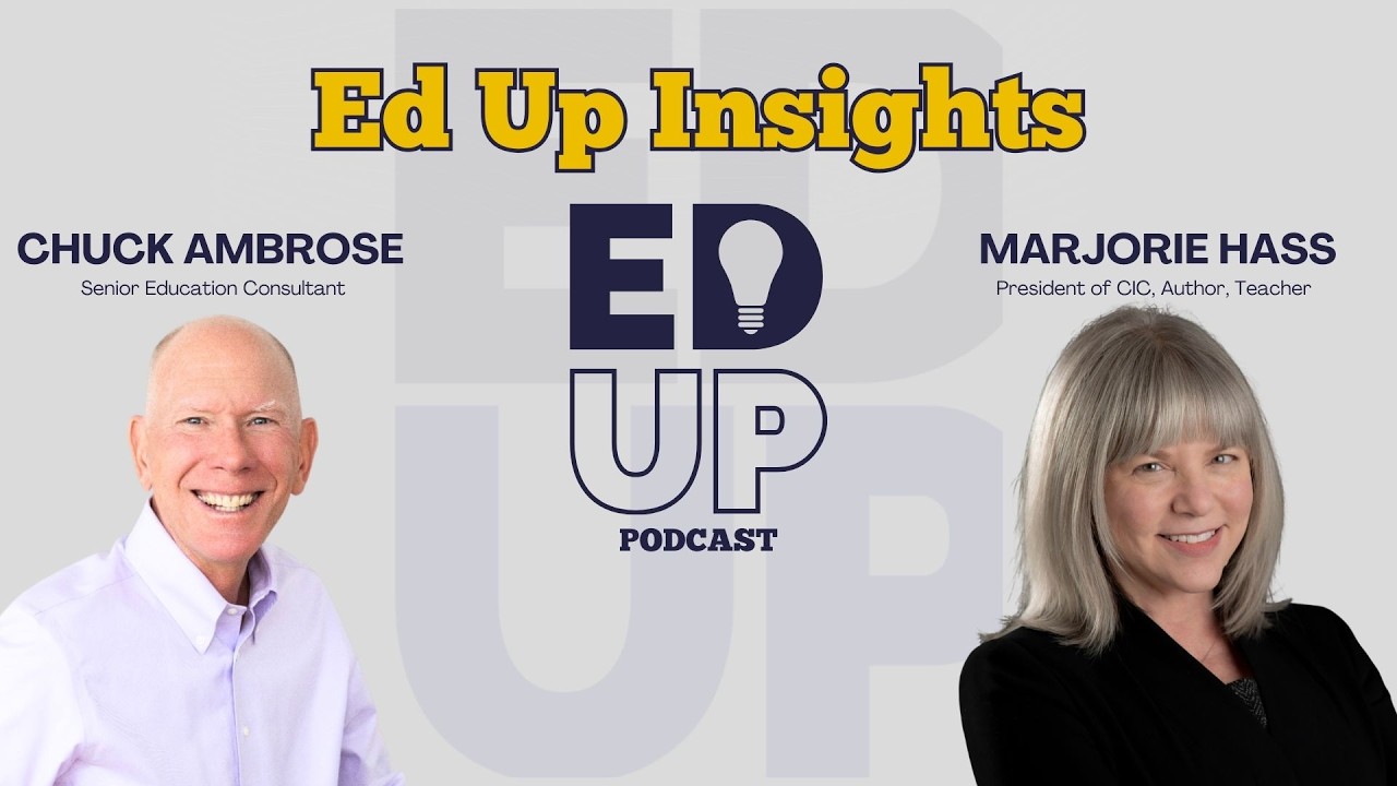 Ed Up Insights Hosted by Chuck Ambrose ft. Dr. Marjorie Hass