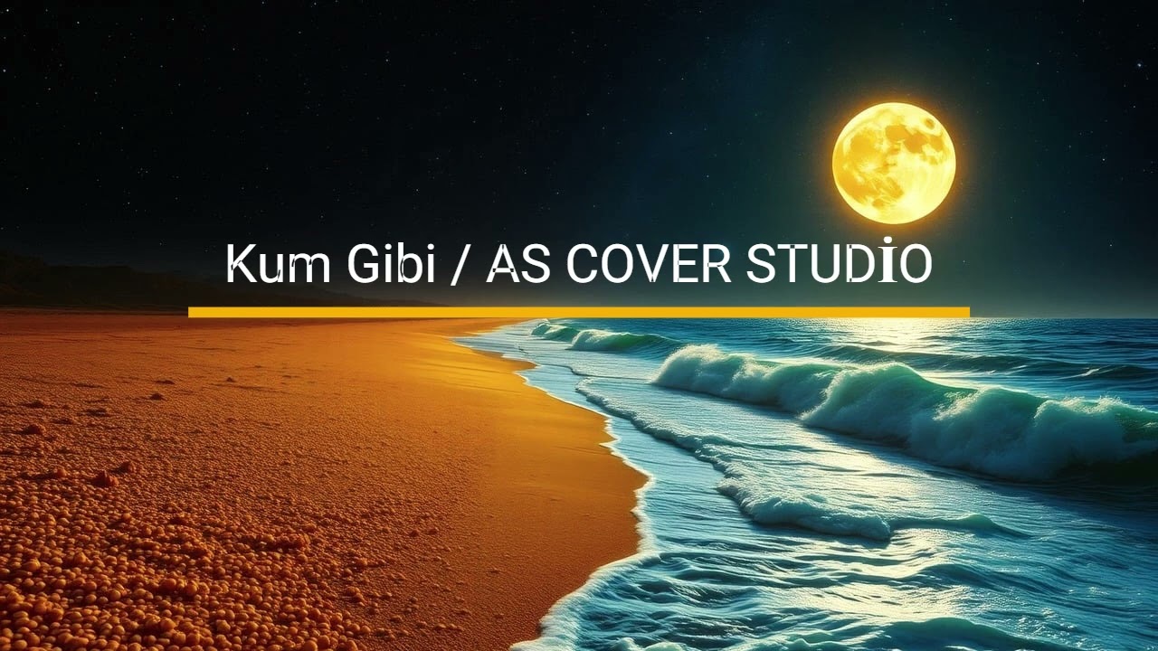 Kum Gibi / AS COVER STUDİO