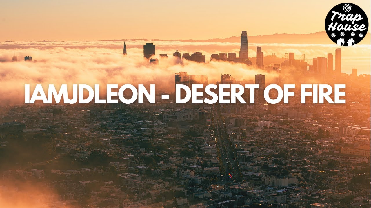 IamJDLEON - Desert Of Fire