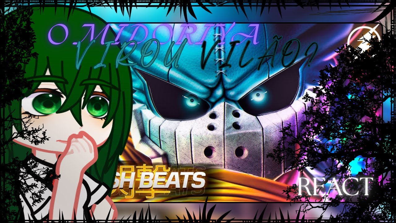 ♪ Sala 1-A React Rap do Deku Dark (Boku No Hero) - A Queda de um Herói / Flash Beats