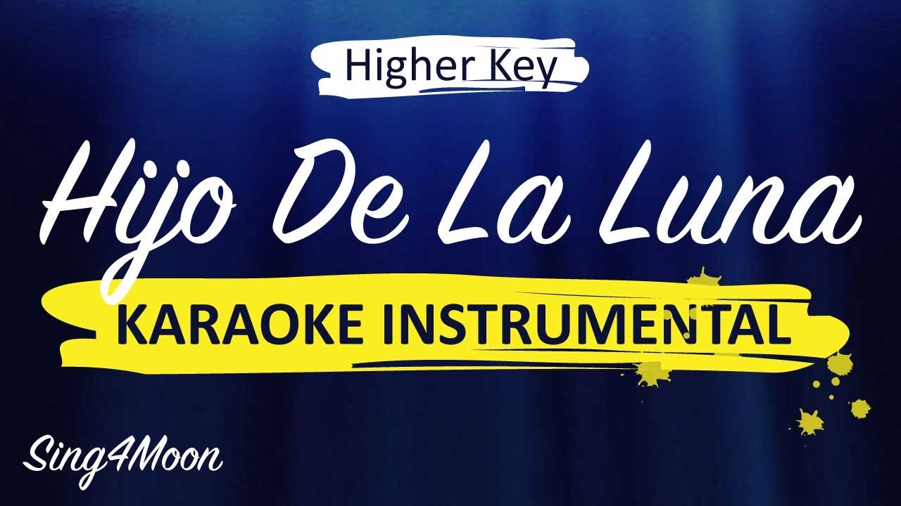 Hijo De La Luna – Mecano (Piano Karaoke Instrumental) English Higher Key