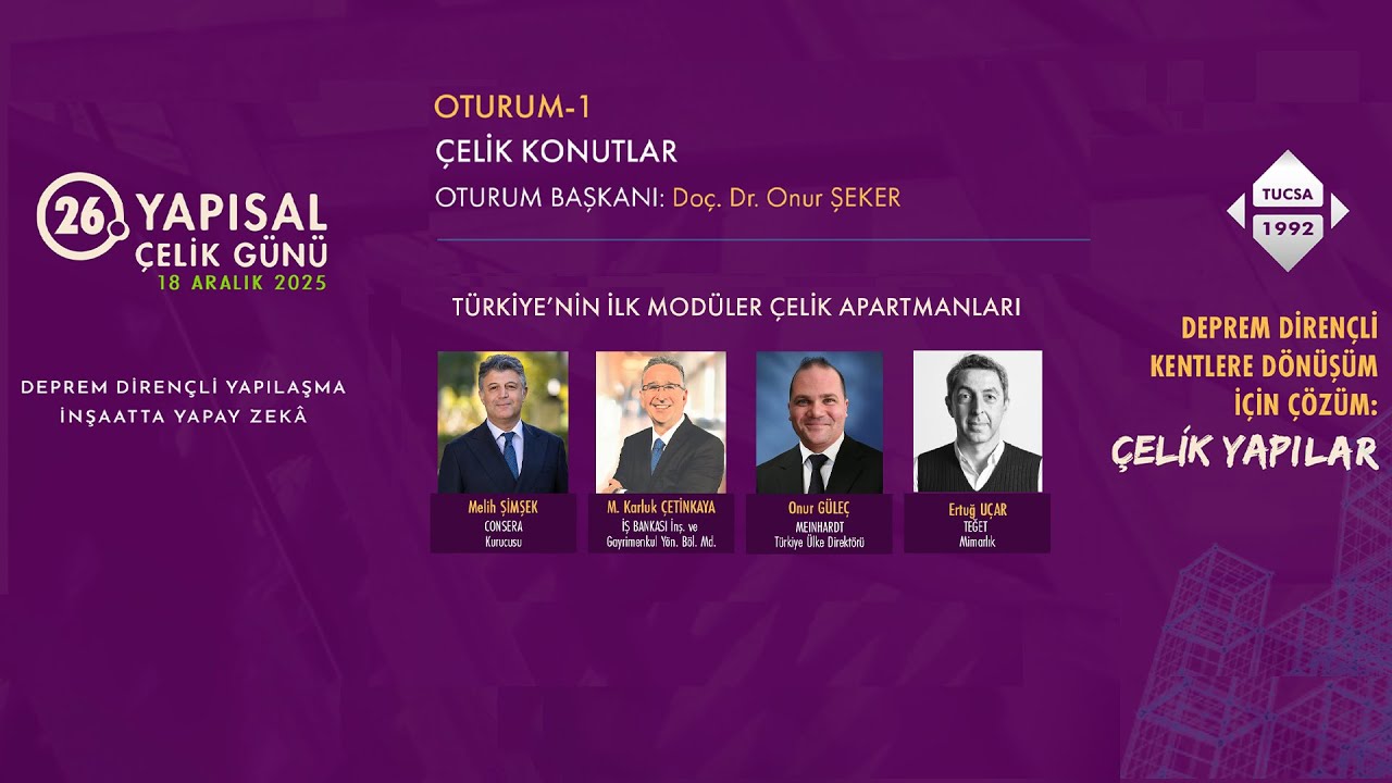 26. Yapısal Çelik Günü – Oturum-1: Türkiye’nin ilk Modüler Çelik Apartmanları