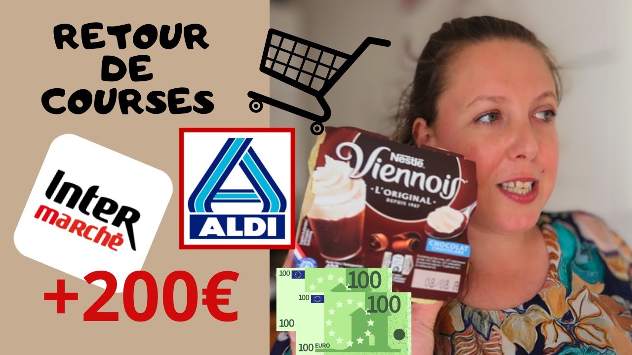 MAXI Retour de courses  +200€ !!!!!   Intermarché et Aldi