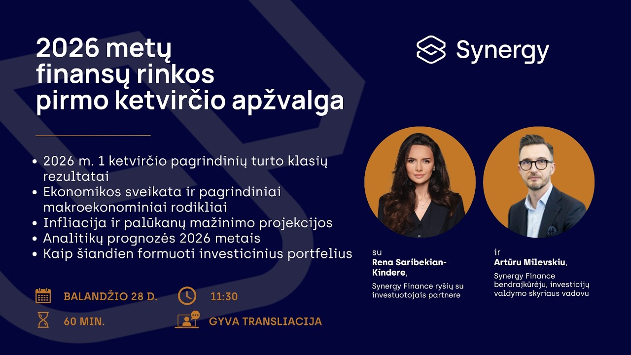 Kur &scaron;iandien yra didžiausias potencialas rinkose? Artūras Milevskis | 2026 Q1 finansų rinkų apžvalga