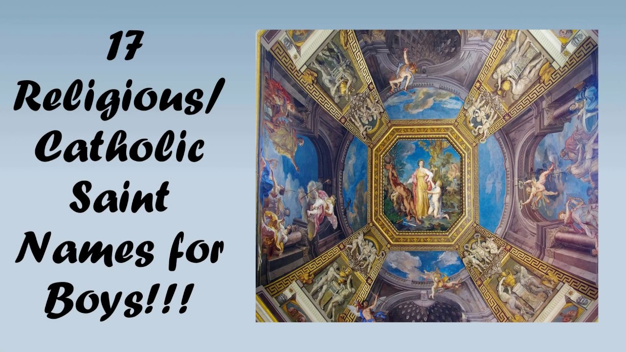 17 Religious/Catholic Saint Names for Boys!!!