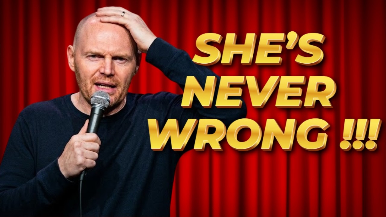 (Stand Up Comedy) Bill Burr: How to Overcome a Marriage with an Unreasonable Wife ?!
