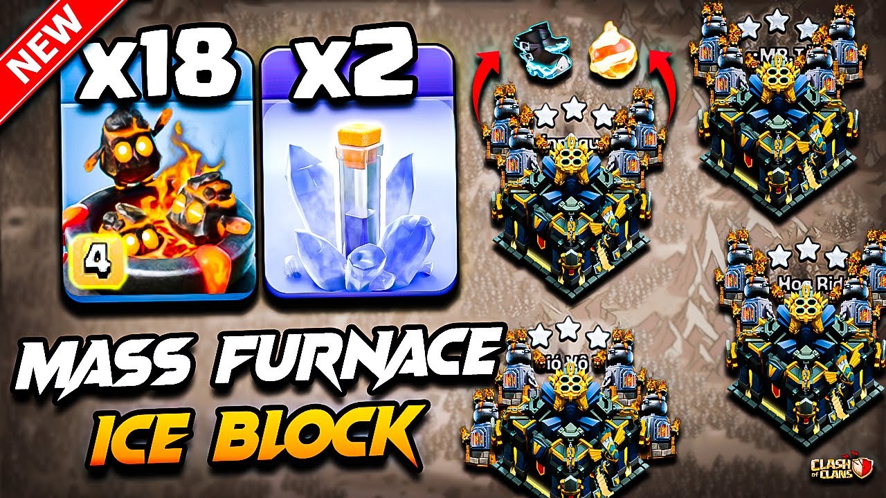 TH17 FURNACE Attack With ICE BLOCK | Best TH17 Attack Strategy With FURNACE | Town Hall 17 Attack