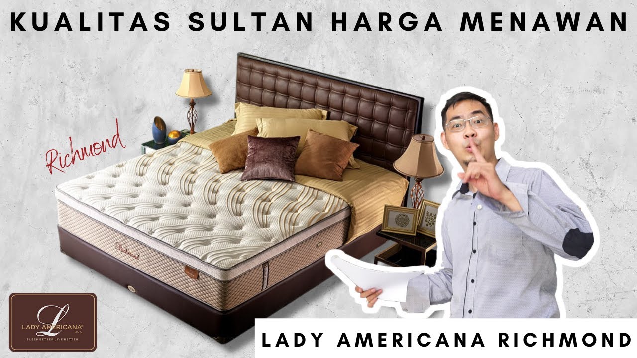 REVIEW KASUR SPRINGBED LADY AMERICANA RICHMOND BIKIN NYAMAN - Best Mattress