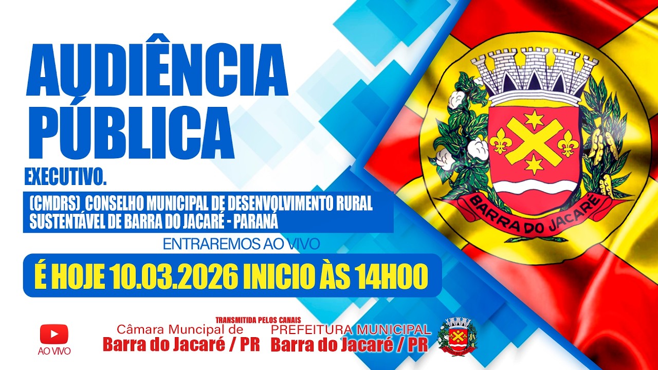 Audiência Publica (CMDRS)  Conselho Municipal de Desenvolvimento Rural Sustentável Barra do Jacaré