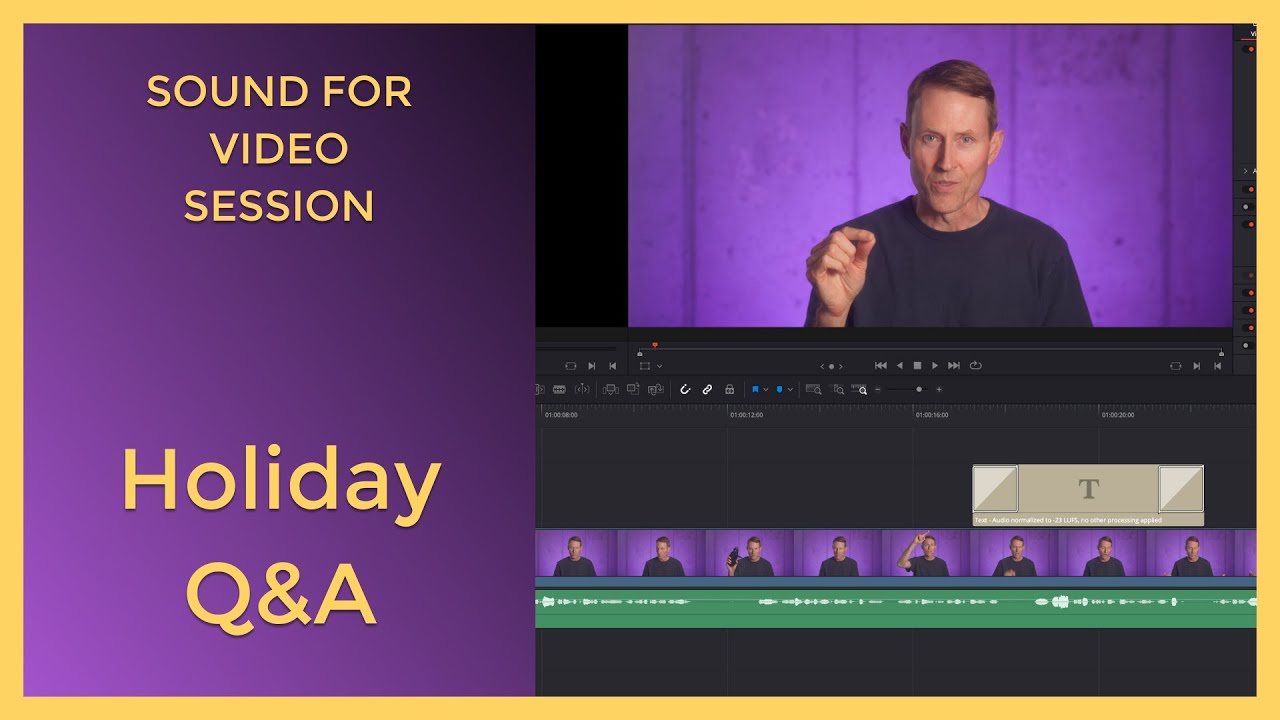 Sound for Video Session: Holiday Q&A