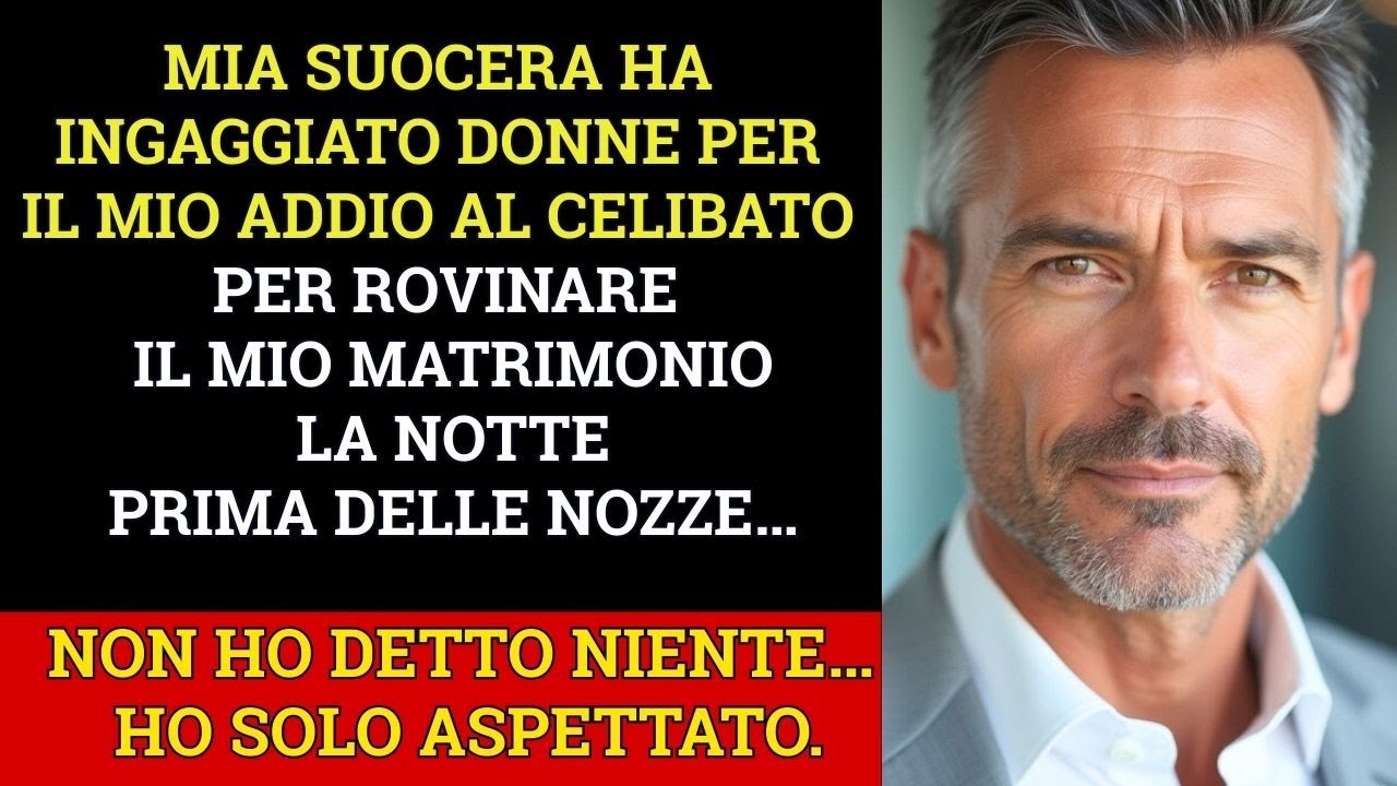 Mia SUOCERA Ha Ingaggiato Donne Per Il Mio Addio Al Celibato Per Rovinare Il Mio Matrimonio…