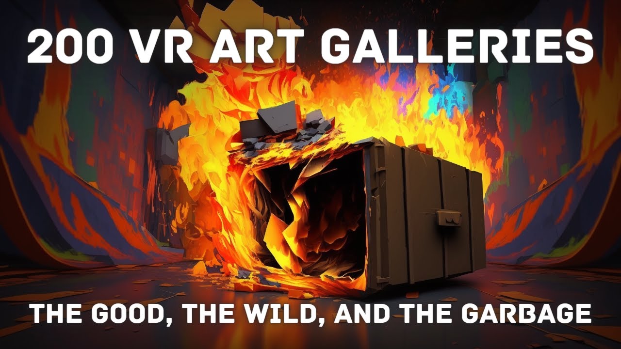 VR WORLDS: I visited over 200 VR Art Galleries!