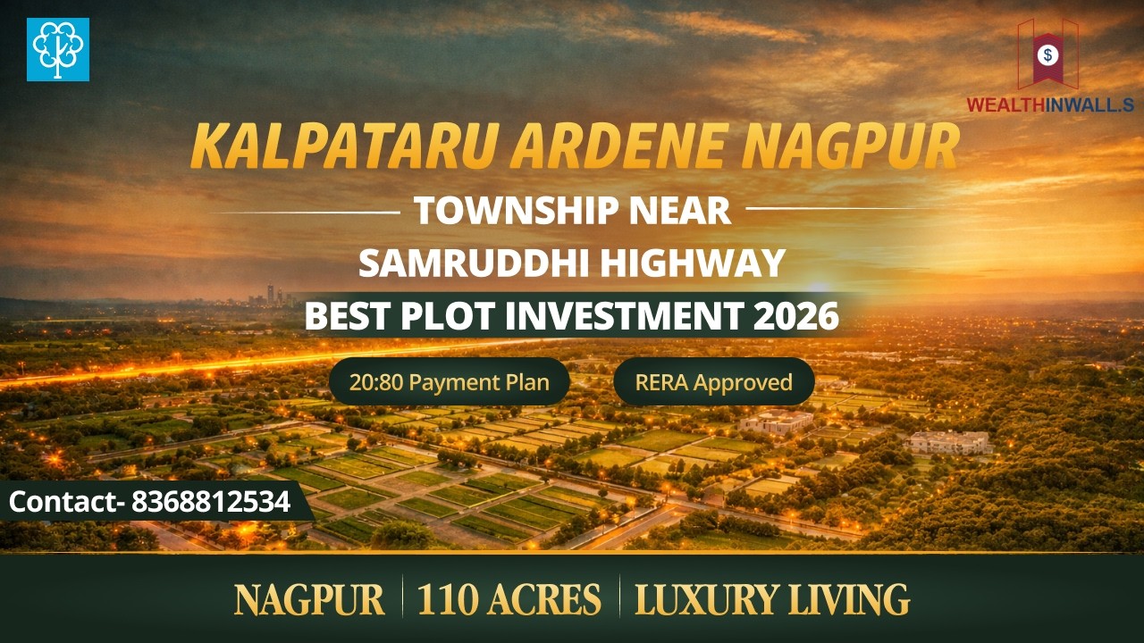 Kalpataru Ardene Nagpur | 110 Acre Township Near Samruddhi Highway | Best Plot Investment 2026