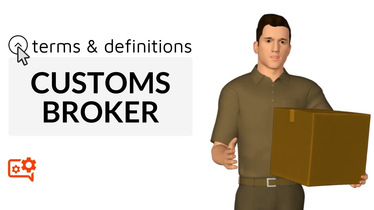Customs Broker I Terms & Definitions
