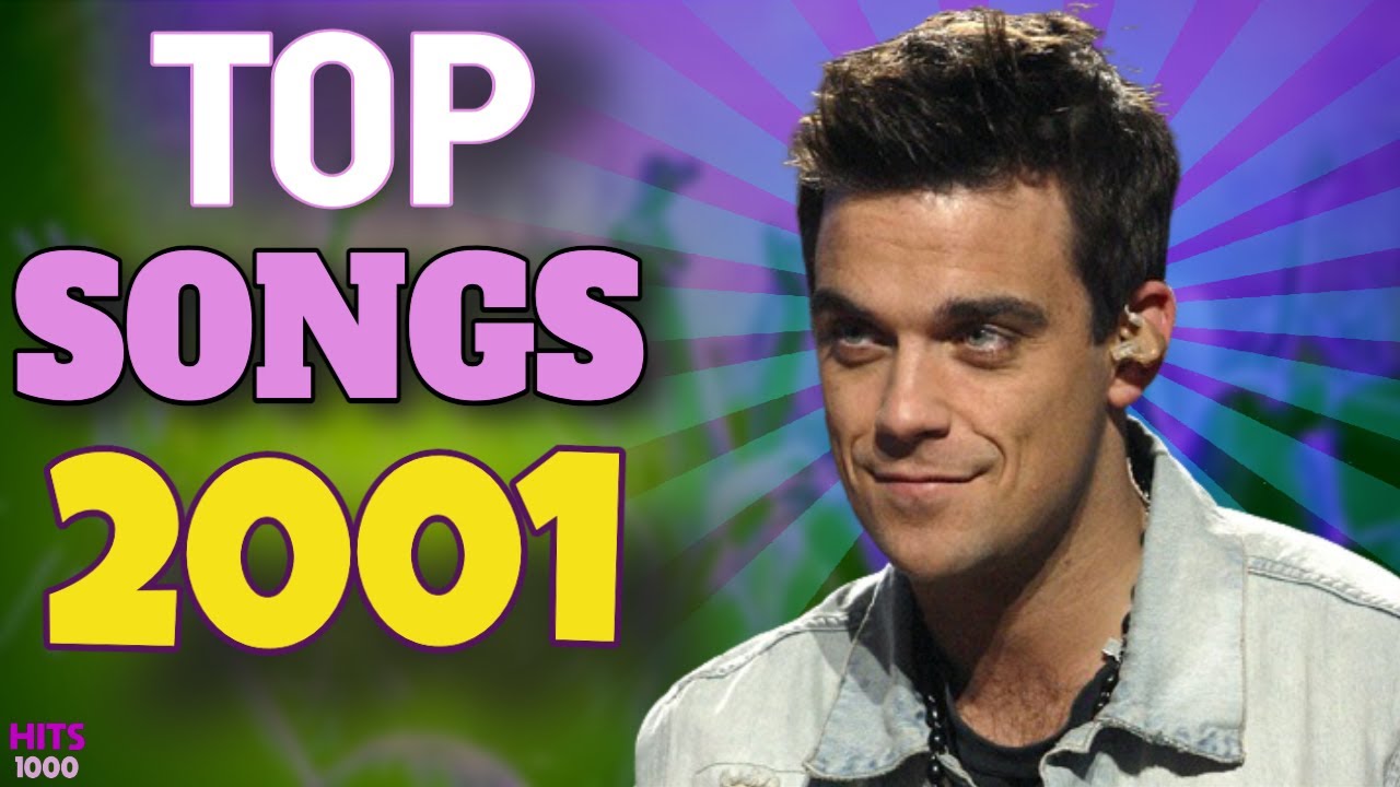 Top Songs of 2001 - Hits of 2001