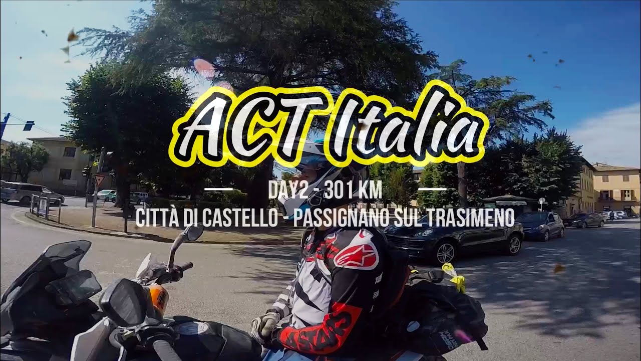 ACT Italia | Day2 |  Città di Castello  - Passignano sul Trasimeno