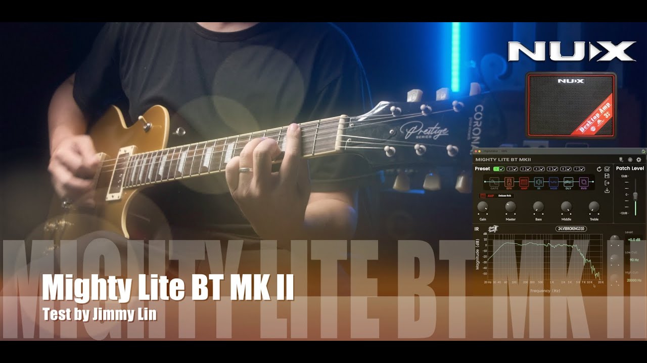 NUX Mighty Lite BT MKII test by Jimmy Lin (No Talking)