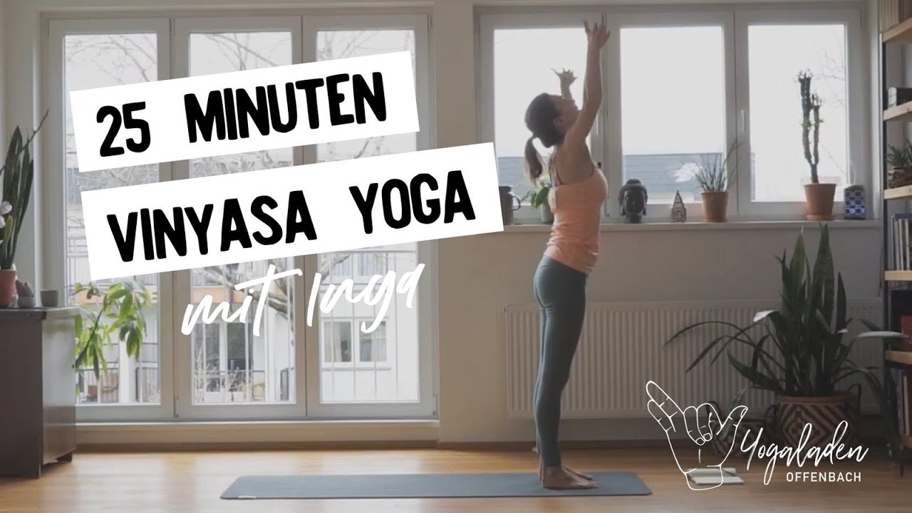 25 Minuten Vinyasa Yoga | Flow für mehr Kraft und Beweglichkeit