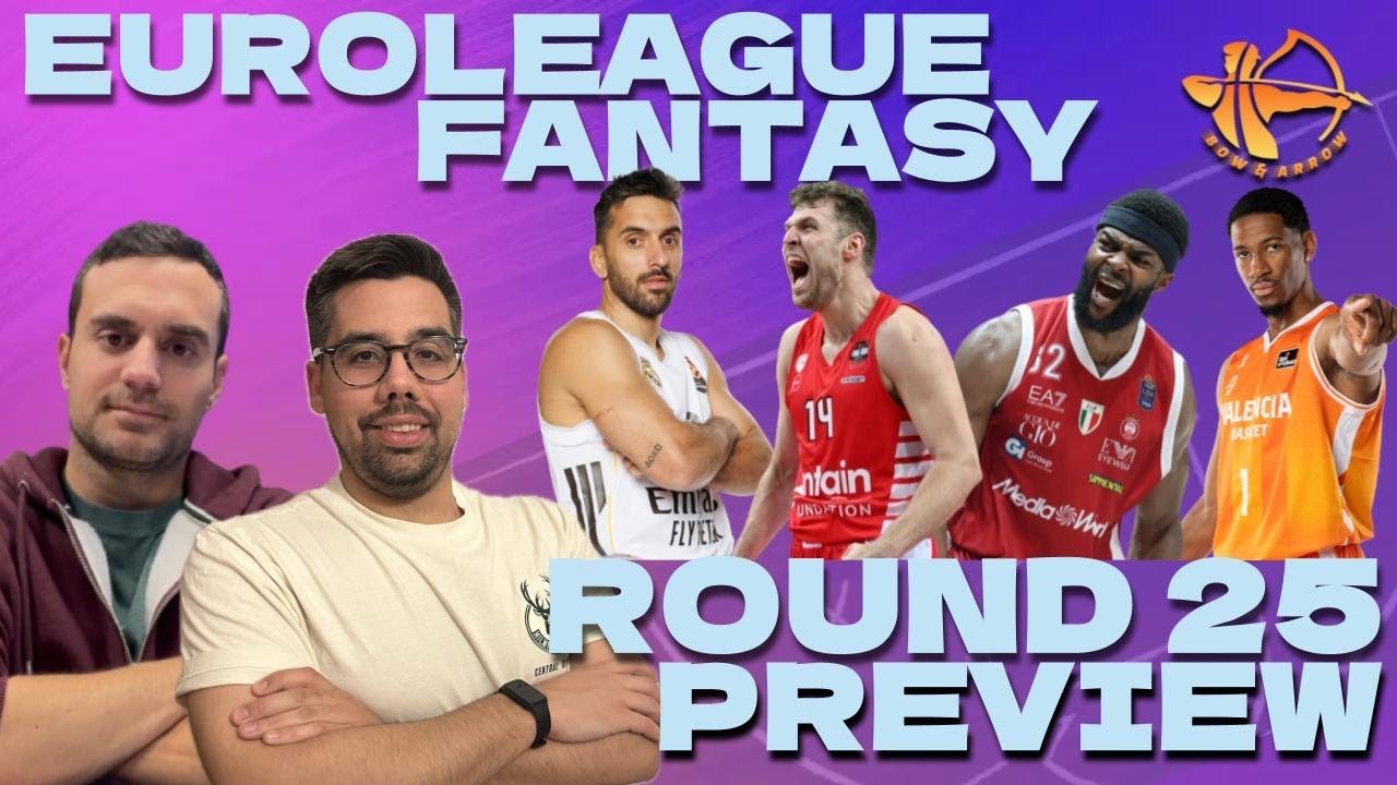 Euroleague Fantasy: Ο,ΤΙ ΧΡΕΙΑΖΕΣΑΙ ΓΙΑ ΝΑ ΣΧΕΔΙΑΣΕΙΣ ΤΟ DRAFT ΣΟΥ ΕΝΟΨΕΙ ROUND 25!