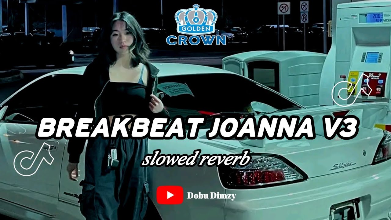 BREAKBEAT JOANNA V3 ( slowed reverb )