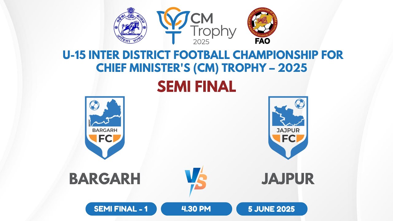 🔴 LIVE: BARGARH vs JAJPUR | Semi-Final 1 | U-15 CM Trophy 2025 | Streaming on FAO TV