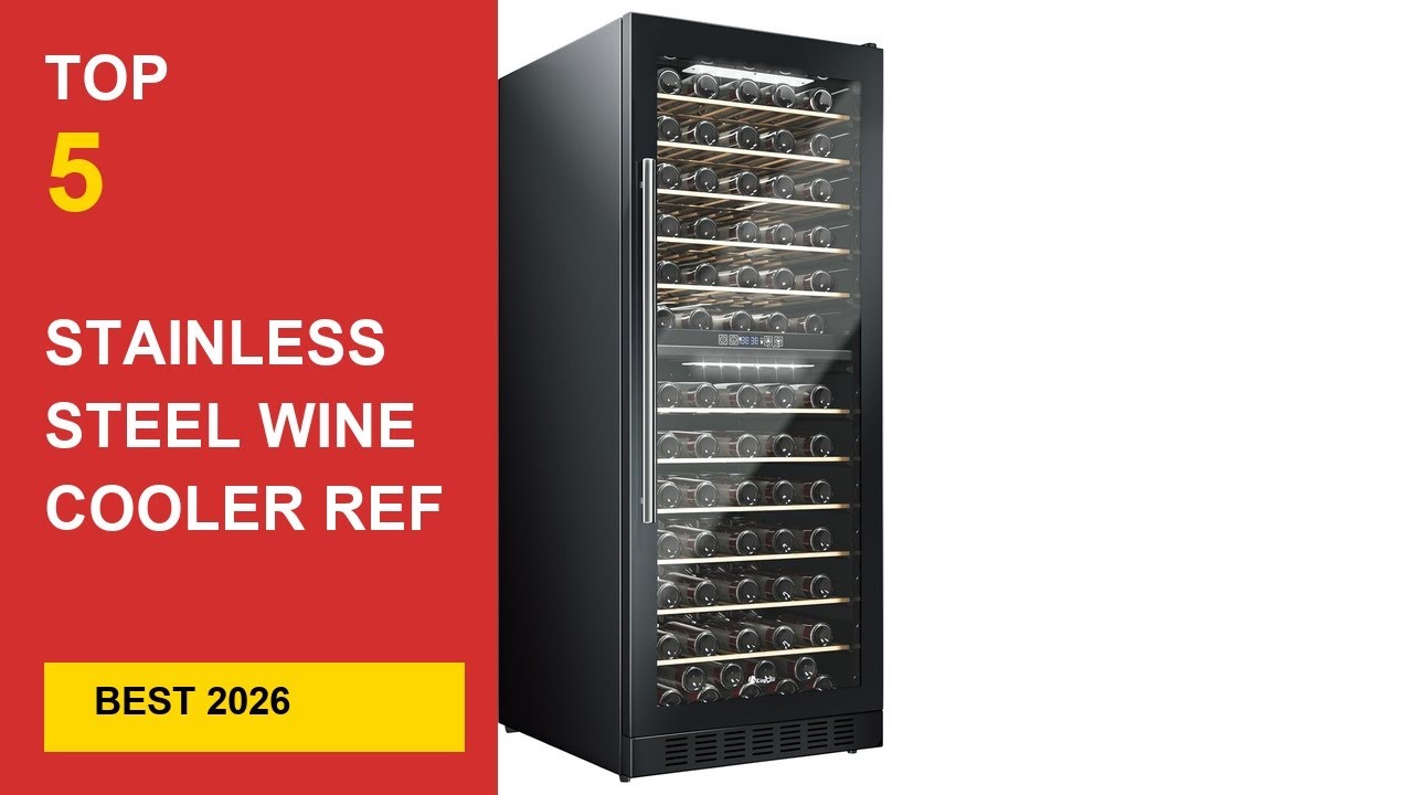 Best Stainless Steel Wine Cooler Refrigerator in 2026 - Expert Reviews in 2026