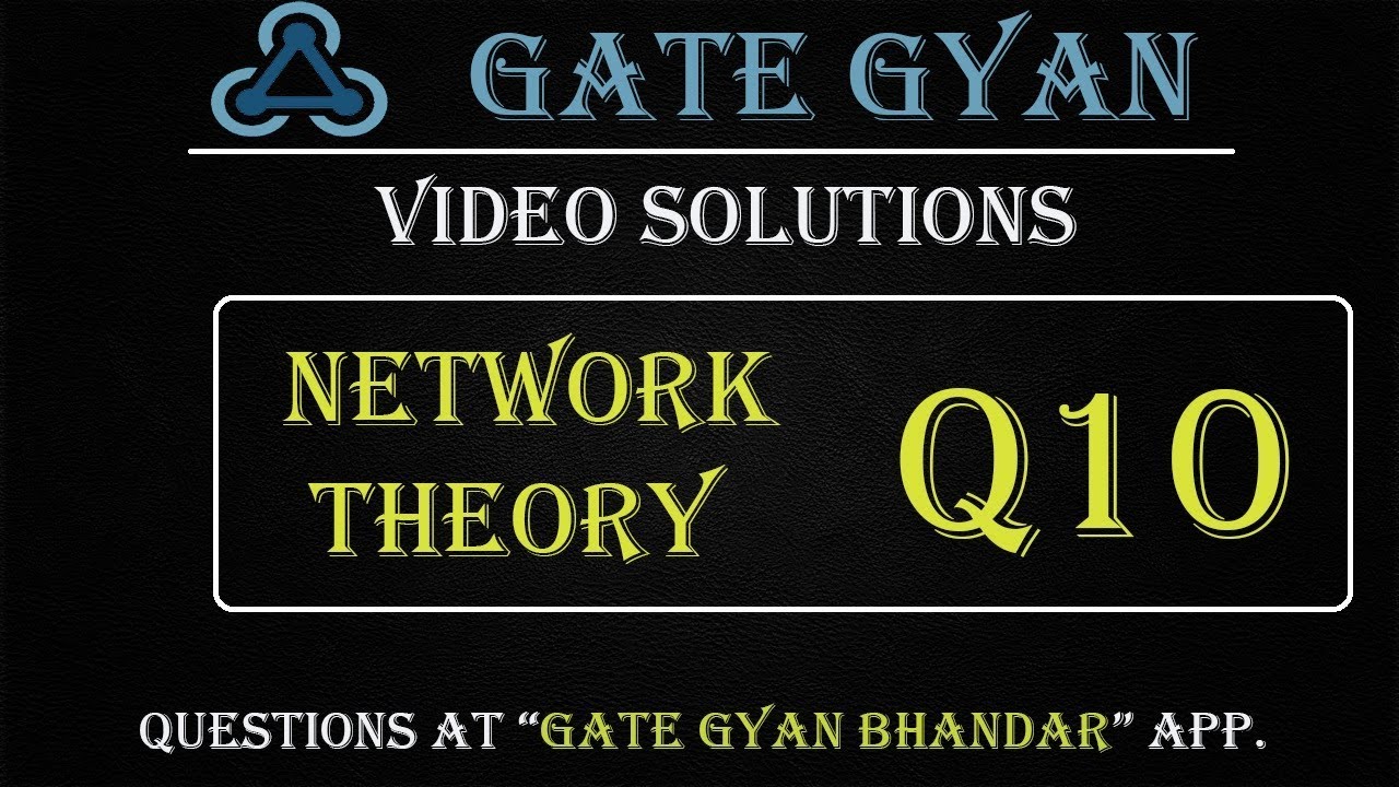 BARC-2020 | Most Important Question | Network Theory Q-10 | GATE Gyan Bhandar App.| GATE  GYAN