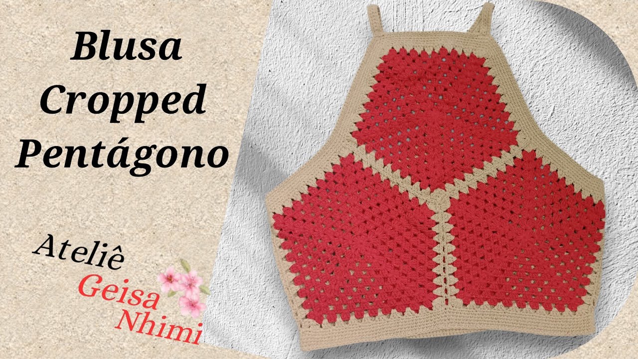 Blusa Top cropped G de crochê pentágono . Fácil, rápido e econômico. Dicas para outros tamanhos 