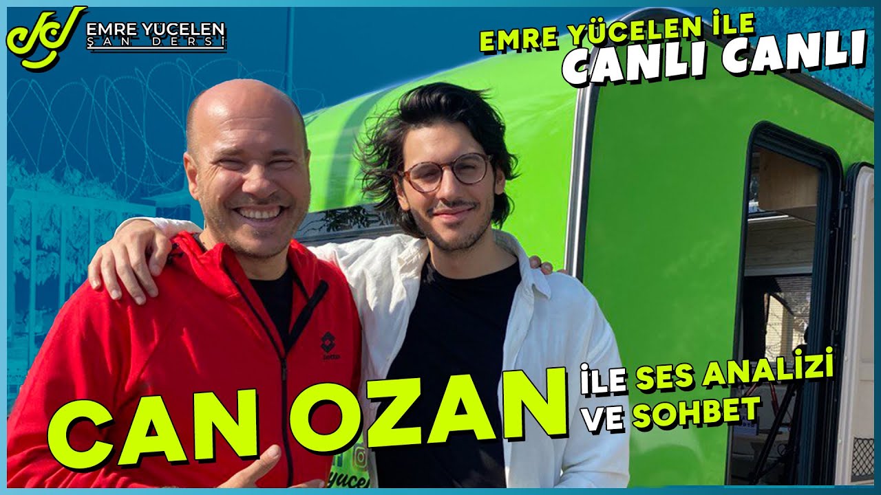Can Ozan - Emre Yücelen ile #CanlıCanlı Ses Analizi ve Sohbet @canozano