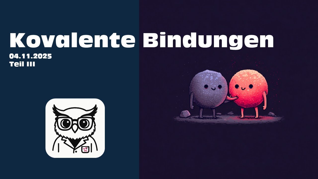 Allgemeine Chemie - Kovalente Bindungen Teil III - TH OWL - WiSe 2025/26 - 04.11.2025