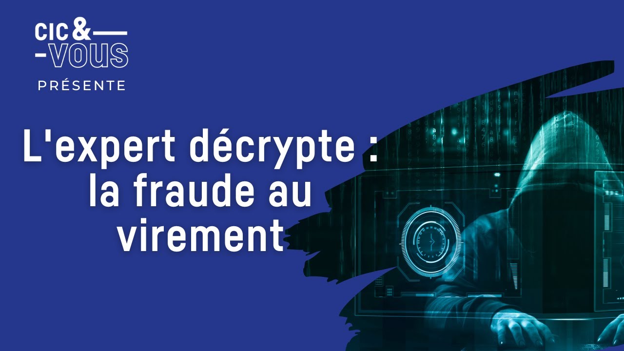 L’expert décrypte : la fraude au virement