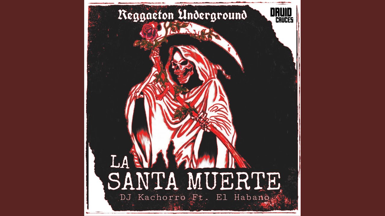 La Santa Muerte (feat. El Habano)