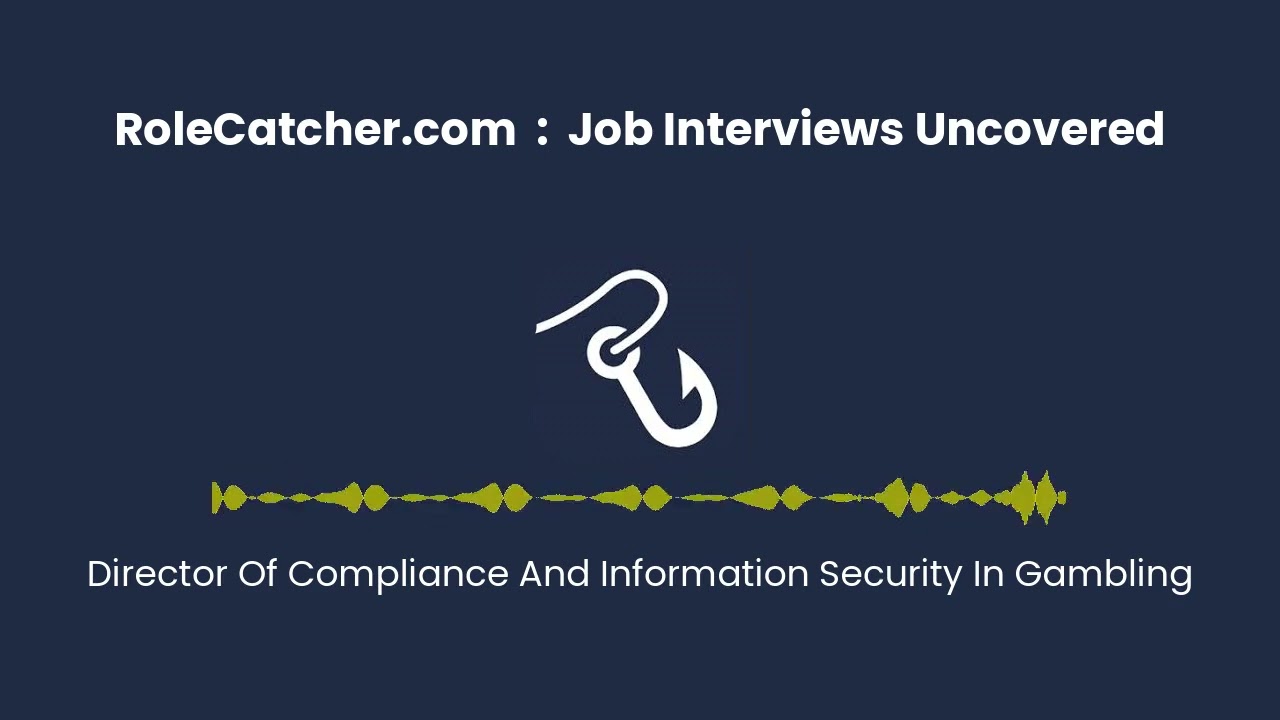 Director Of Compliance And Information Security In Gambling : Job Interviews Uncovered