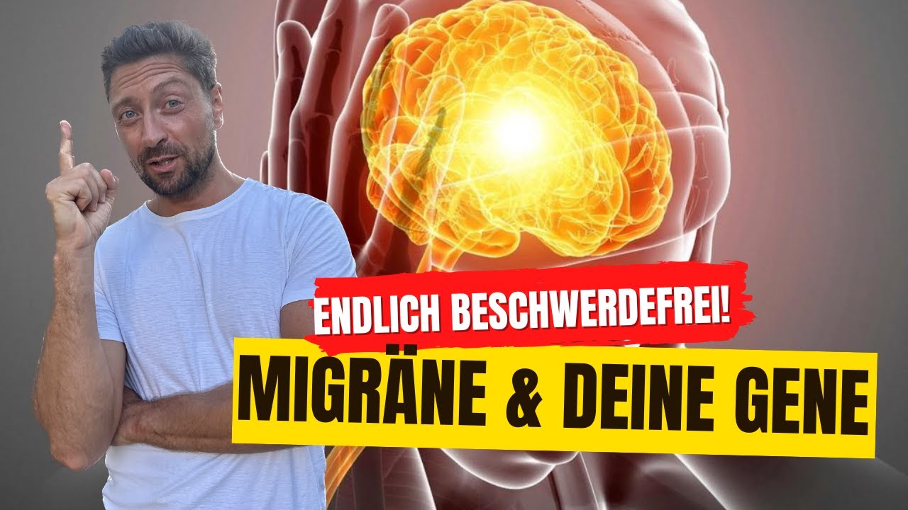 Migräne und deine Gene | endlich beschwerdefrei
