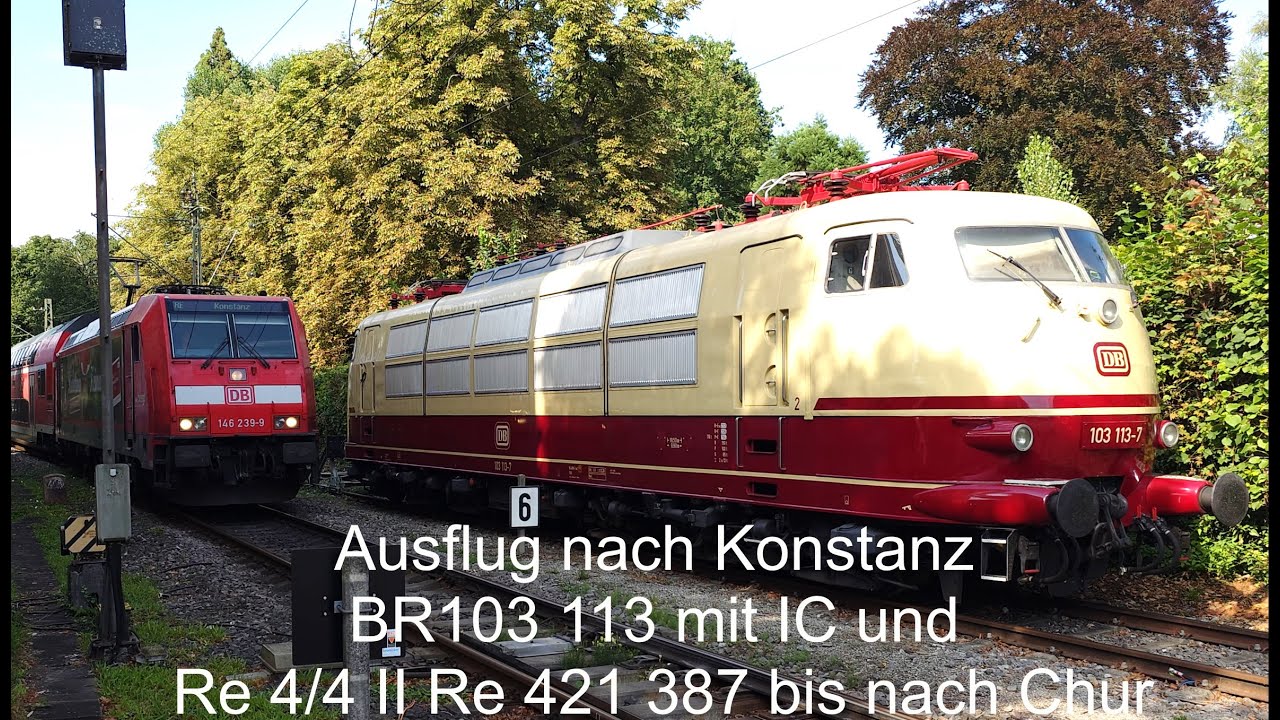Sonderfahrt BR 103 113 IC NostalgieZugReisen + RE 4/4 II, RE 421 387 Konstanz Bahnhof #frankenbahn