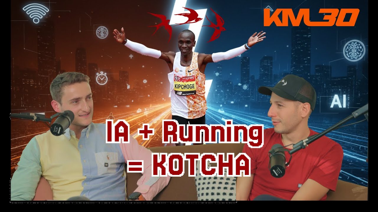 Kotcha : L'IA qui coache Eliud Kipchoge ? | Interview de Ben Dupont (Co-fondateur) | KM30