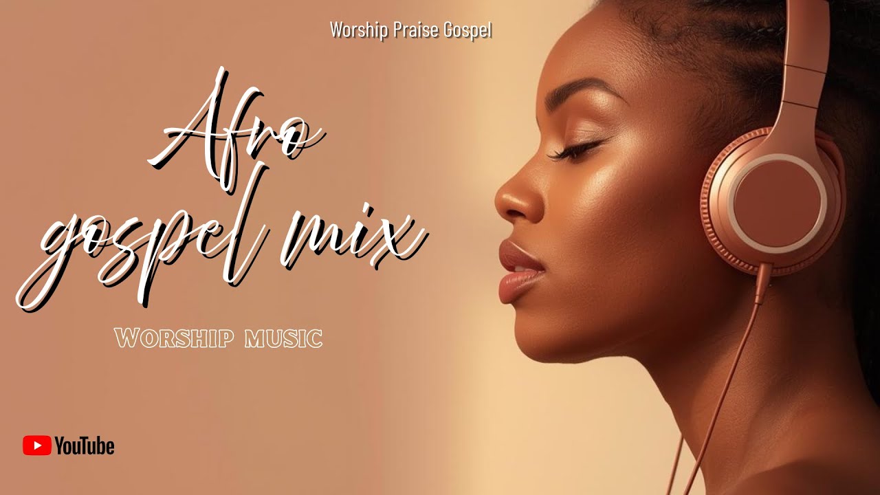 Best Afrobeat Worship Praise Songs Playlist 2026 | African Worship Mix #gospelmusic #worshipmusic