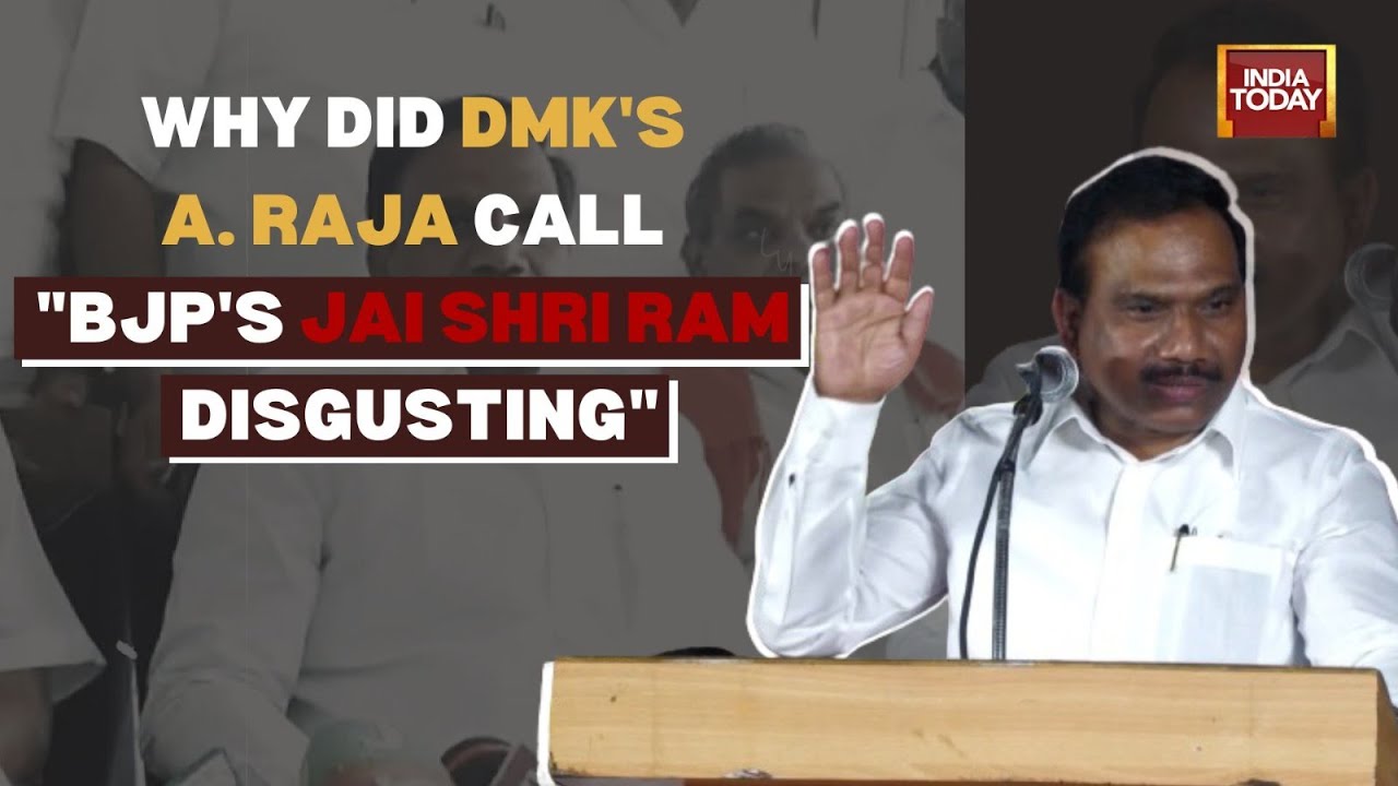 A. Raja&rsquo;s Controversial Remark On Lord Ram: A Political Analysis