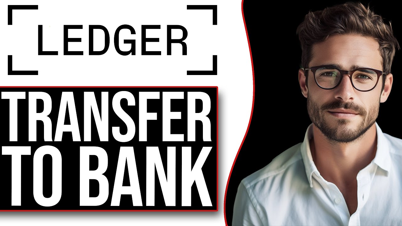 How To Transfer Crypto From Ledger To Bank Account (2025)
