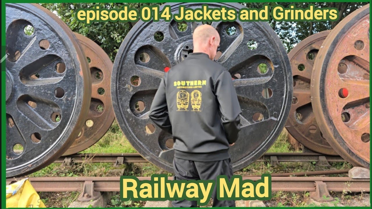 014 Jackets and grinders. Railway Mad steam locomotive preservation 