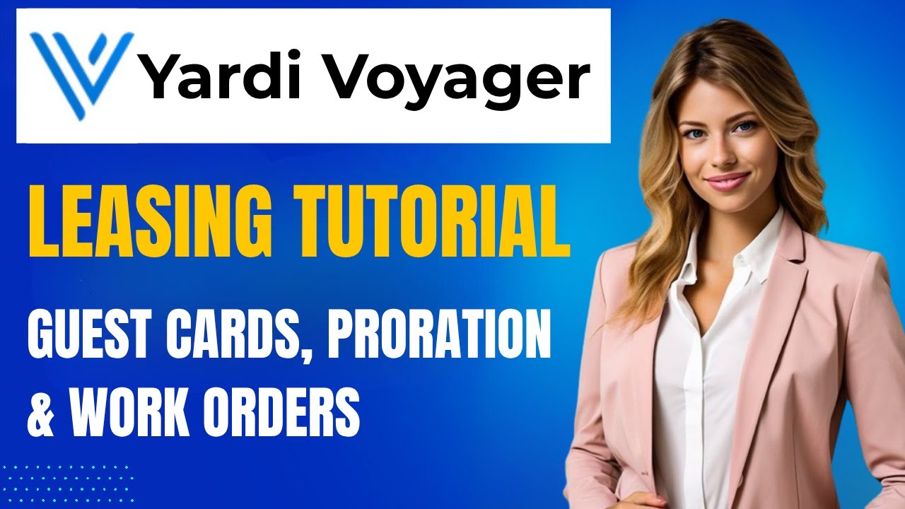 Yardi Voyager Leasing Tutorial: Everything You’ll Use Daily